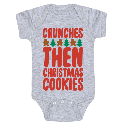 Crunches Then Christmas Cookies Baby One-Piece