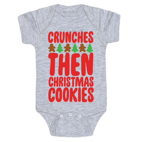 Crunches Then Christmas Cookies Baby One-Piece