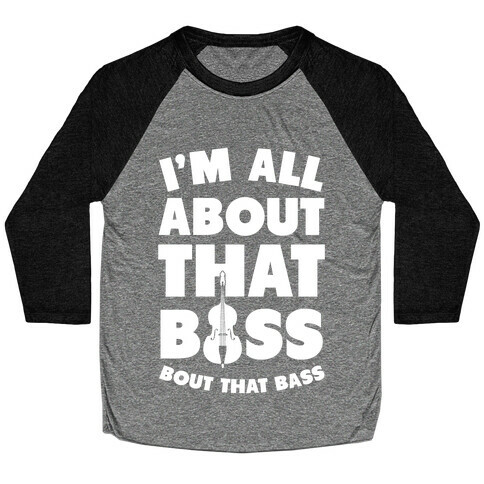 I'm All About That Bass (Orchestra) Baseball Tee