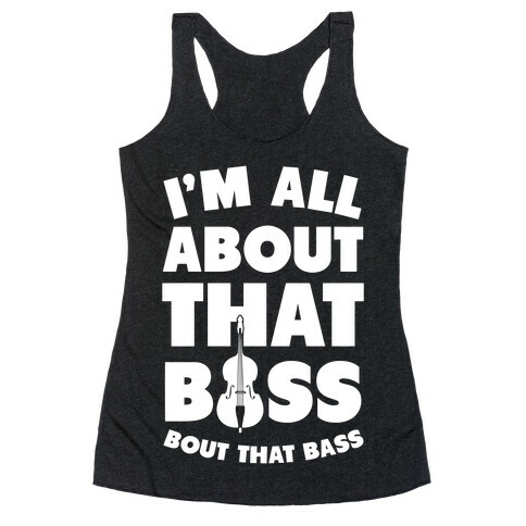 I'm All About That Bass (Orchestra) Racerback Tank Top