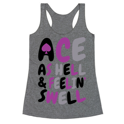Ace As Hell And Feelin' Swell Racerback Tank Top