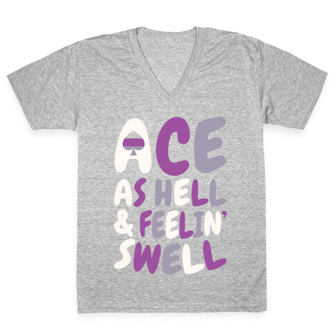 Ace As Hell And Feelin' Swell V-Neck Tee Shirt