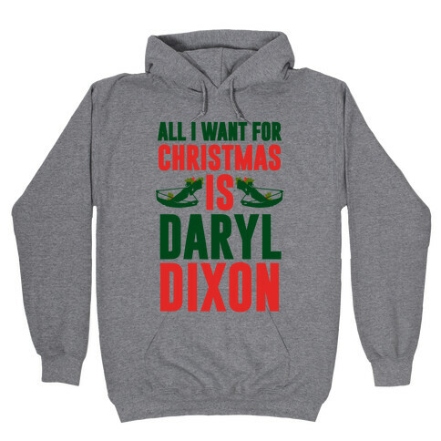 All I Want For Christmas Is Daryl Hooded Sweatshirt