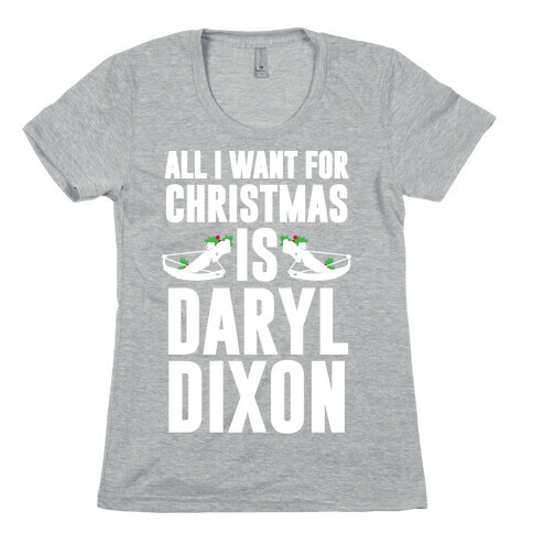 All I Want For Christmas Is Daryl Womens T-Shirt