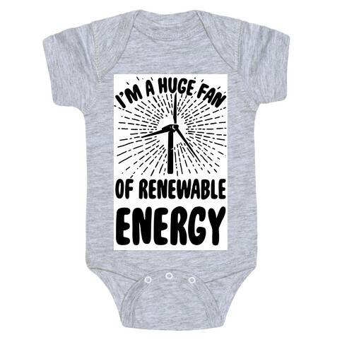 I'm a Big Fan...of Renewable Energy! Baby One-Piece