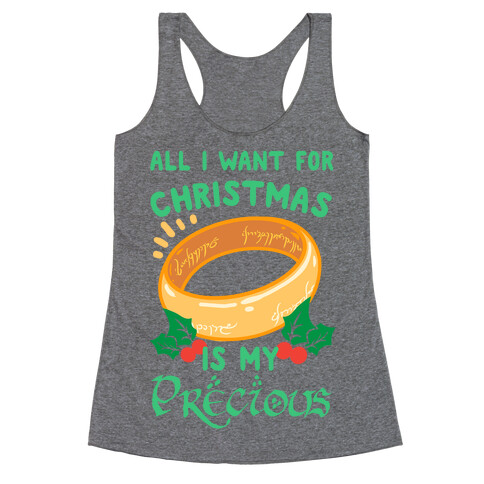 All I Want For Christmas is My Precious Racerback Tank Top