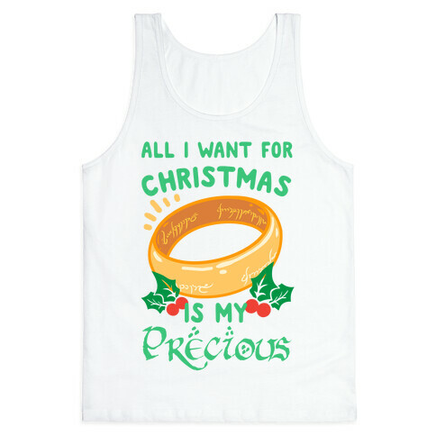 All I Want For Christmas is My Precious Tank Top