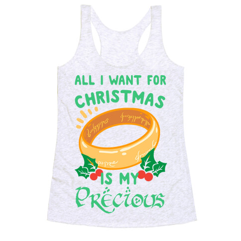 All I Want For Christmas is My Precious Racerback Tank Top