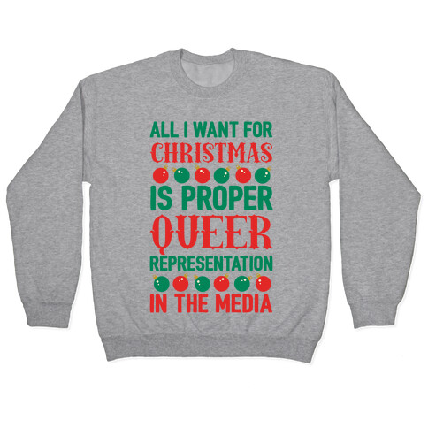 All I Want For Christmas Is Proper Queer Representation In The Media Pullover