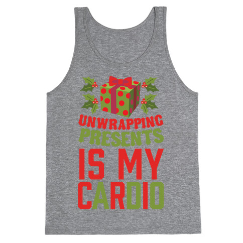 Unwrapping Presents Is My Cardio Tank Top