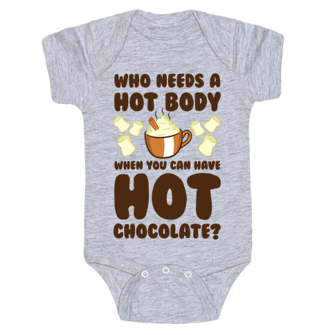 Who Needs A Hot Body When You Can Have Hot Chocolate? Baby One-Piece