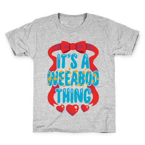 It's A Weeaboo Thing Kids T-Shirt