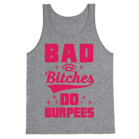 Bad Bitches Do Burpees Tank Top