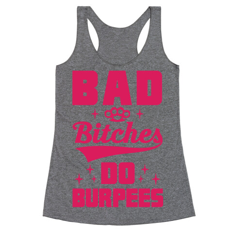 Bad Bitches Do Burpees Racerback Tank Top