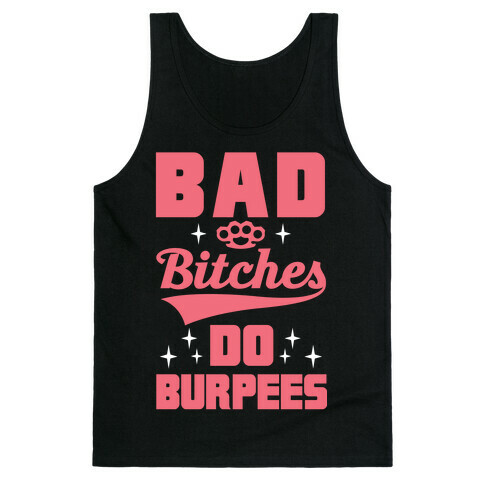 Bad Bitches Do Burpees Tank Top