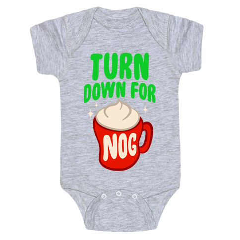 Turn Down For Nog Baby One-Piece