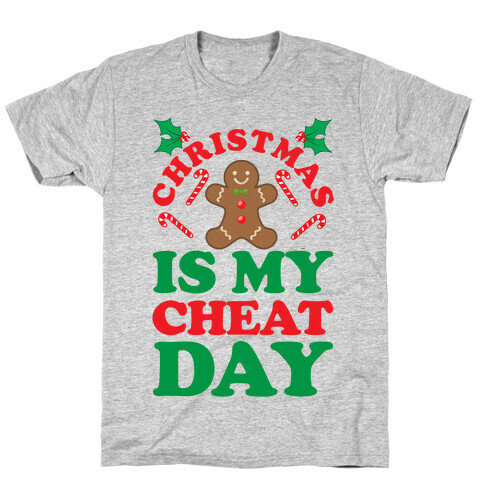 Christmas Is My Cheat Day T-Shirt