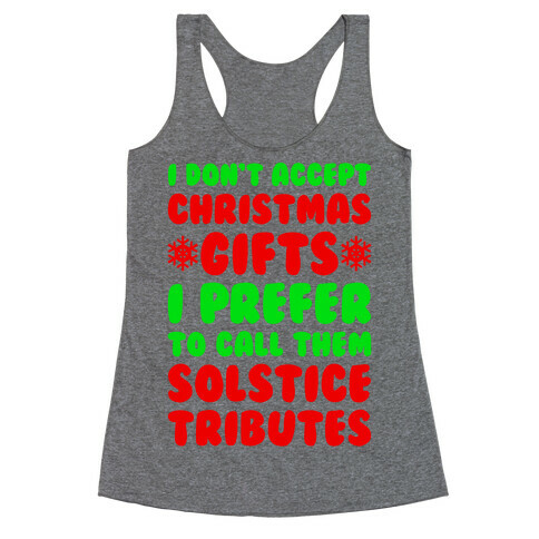 I Prefer To Call Them Solstice Tributes Racerback Tank Top