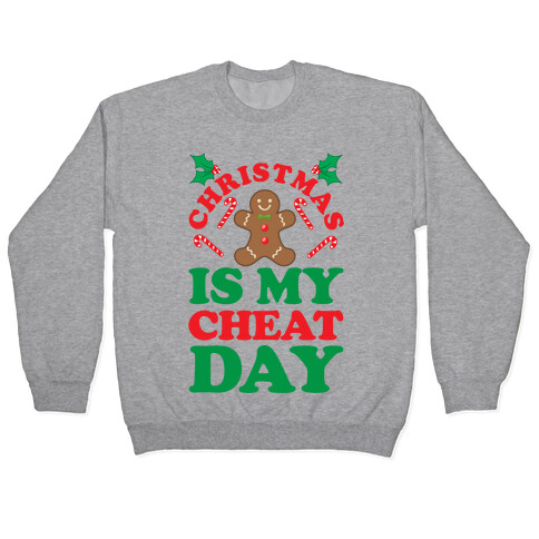 Christmas Is My Cheat Day Pullover