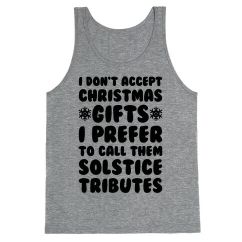 I Prefer To Call Them Solstice Tributes Tank Top