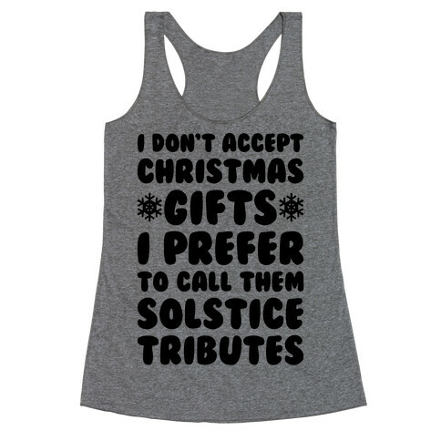 I Prefer To Call Them Solstice Tributes Racerback Tank Top