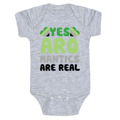 Yes Aromantics Are Real Baby One-Piece