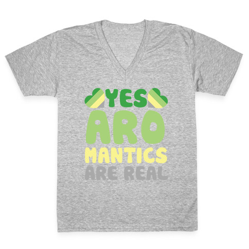 Yes Aromantics Are Real V-Neck Tee Shirt