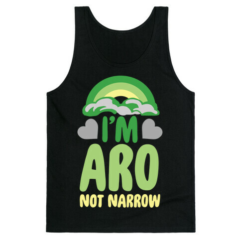 I'm Aro Not Narrow Tank Top