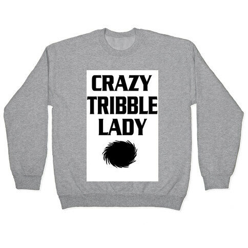 Crazy Tribble Lady Pullover