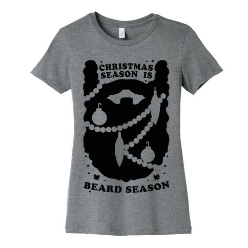 Christmas Season is Beard Season Womens T-Shirt