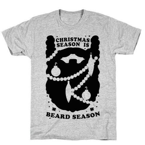 Christmas Season is Beard Season T-Shirt