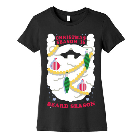 Christmas Season is Beard Season Womens T-Shirt