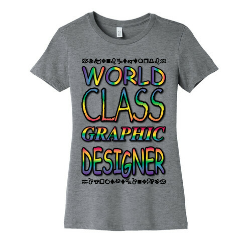 World Class Designer Womens T-Shirt
