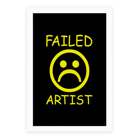 Failed Artist Poster