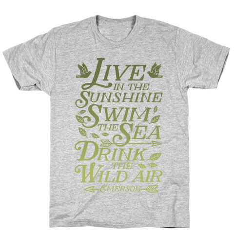 Drink The Wild Air (Ralph Waldo Emerson) T-Shirt
