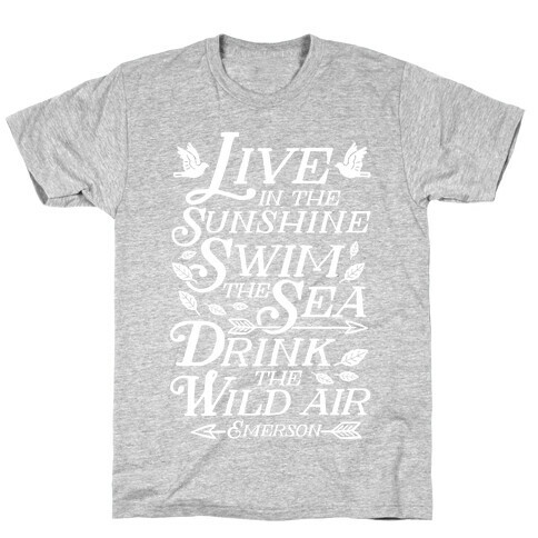 Drink The Wild Air (Ralph Waldo Emerson) T-Shirt
