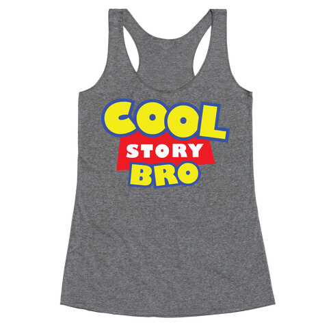 Cool story, bro (Toy Story Parody) Racerback Tank Top