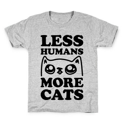 Less Humans More Cats Kids T-Shirt