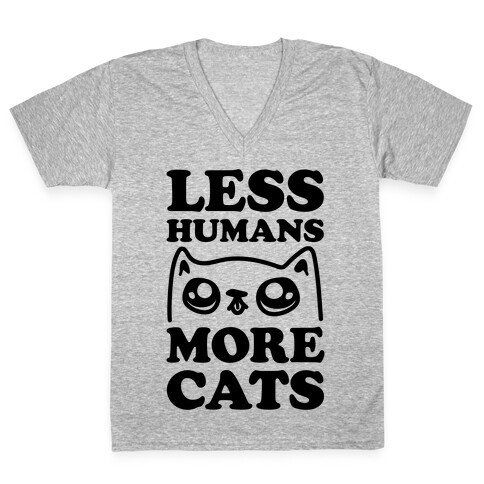 Less Humans More Cats V-Neck Tee Shirt