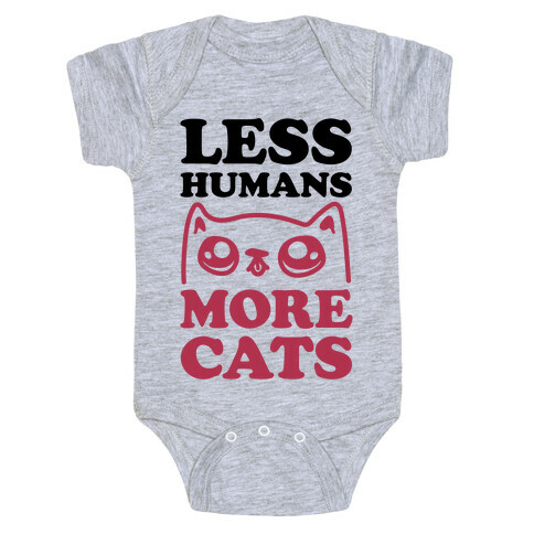 Less Humans More Cats Baby One-Piece