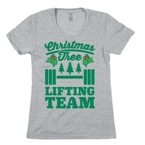 Christmas Tree Lifting Team Womens T-Shirt