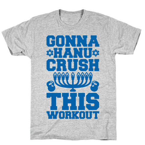 Gonna Hanu-Crush This Workout T-Shirt