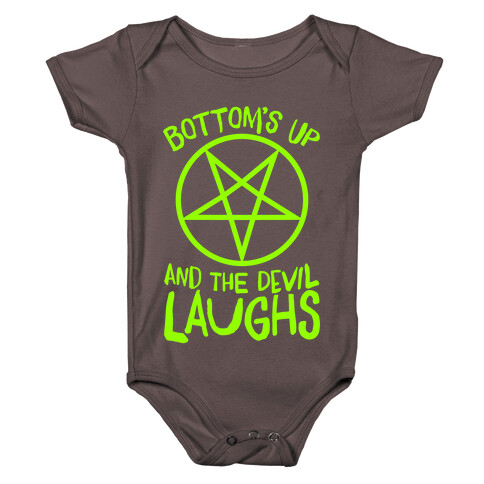 Bottoms Up, And The Devil Laughs Baby One-Piece