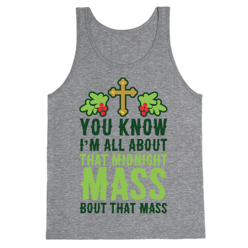 You Know I'm All About That Midnight Mass Bout That Mass Tank Top