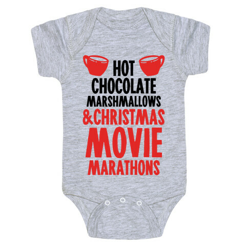 Hot Chocolate Marshmallows and Christmas Movie Marathons Baby One-Piece