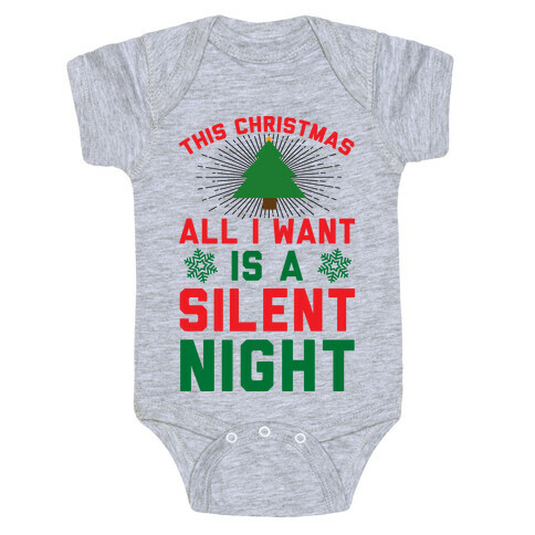 This Christmas All I Want Is A Silent Night Baby One-Piece