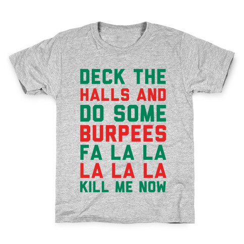 Deck The Halls and Do Some Burpees Kids T-Shirt