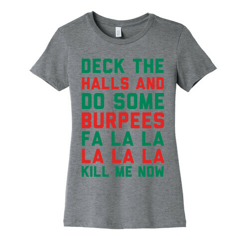 Deck The Halls and Do Some Burpees Womens T-Shirt