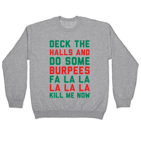 Deck The Halls and Do Some Burpees Pullover