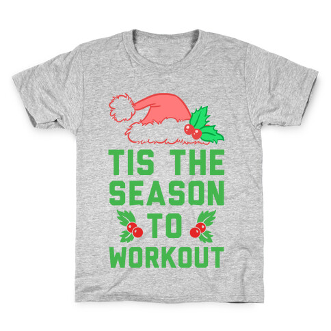Tis The Season To Workout Kids T-Shirt